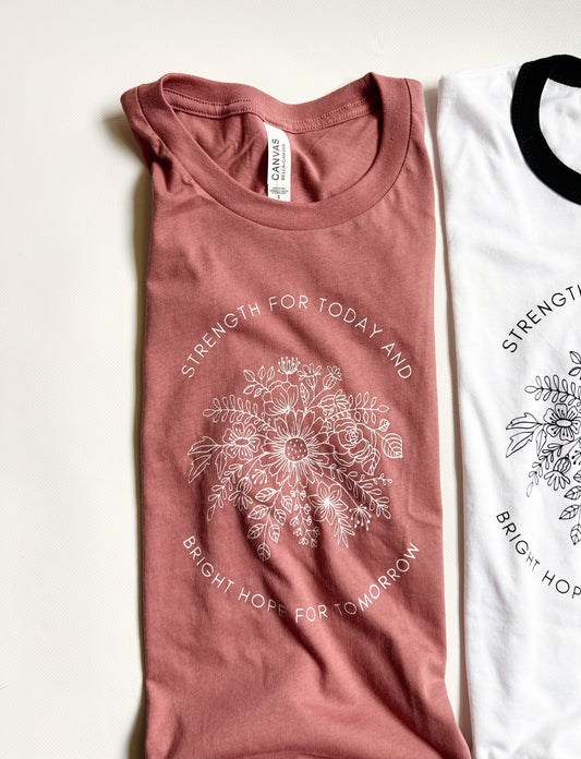 Strength For Today & Bright Hope For Tomorrow | Adult Tee | Mauve